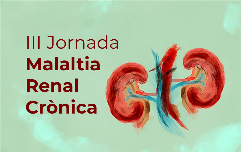 III Jornada Malaltia Renal Crònica