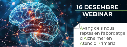 Avanç dels nous reptes en l´abordatge de l´Alzheimer en Atenció Primària